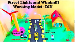 Street Light and Windmill Working Model Making