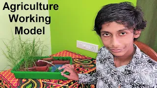 agriculture working model explanation science project
