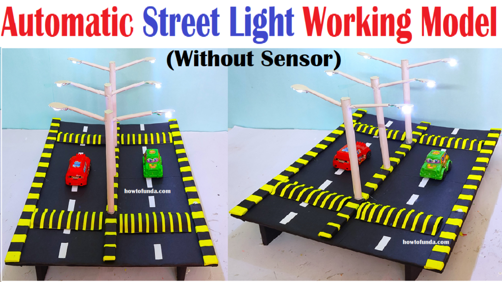 automatic street light working model without sensor
