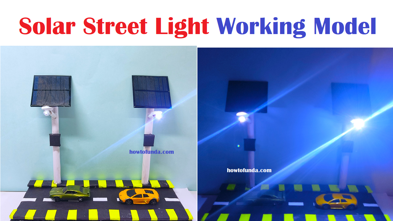 solar street light working model science project | diy | simple and easy | howtofunda