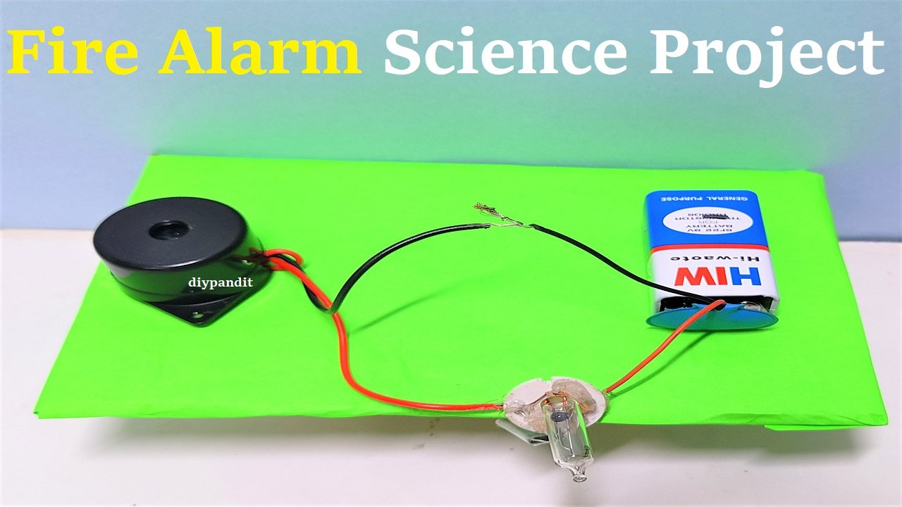 fire alarm science project - simple and easy - dy easy steps and its explanation