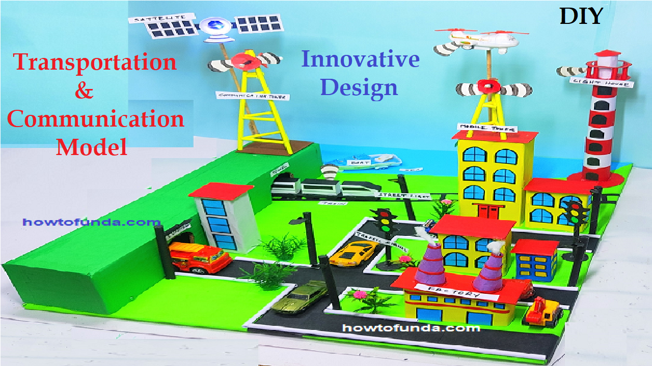 Transport and Communication Working Model Explanation - Science ...