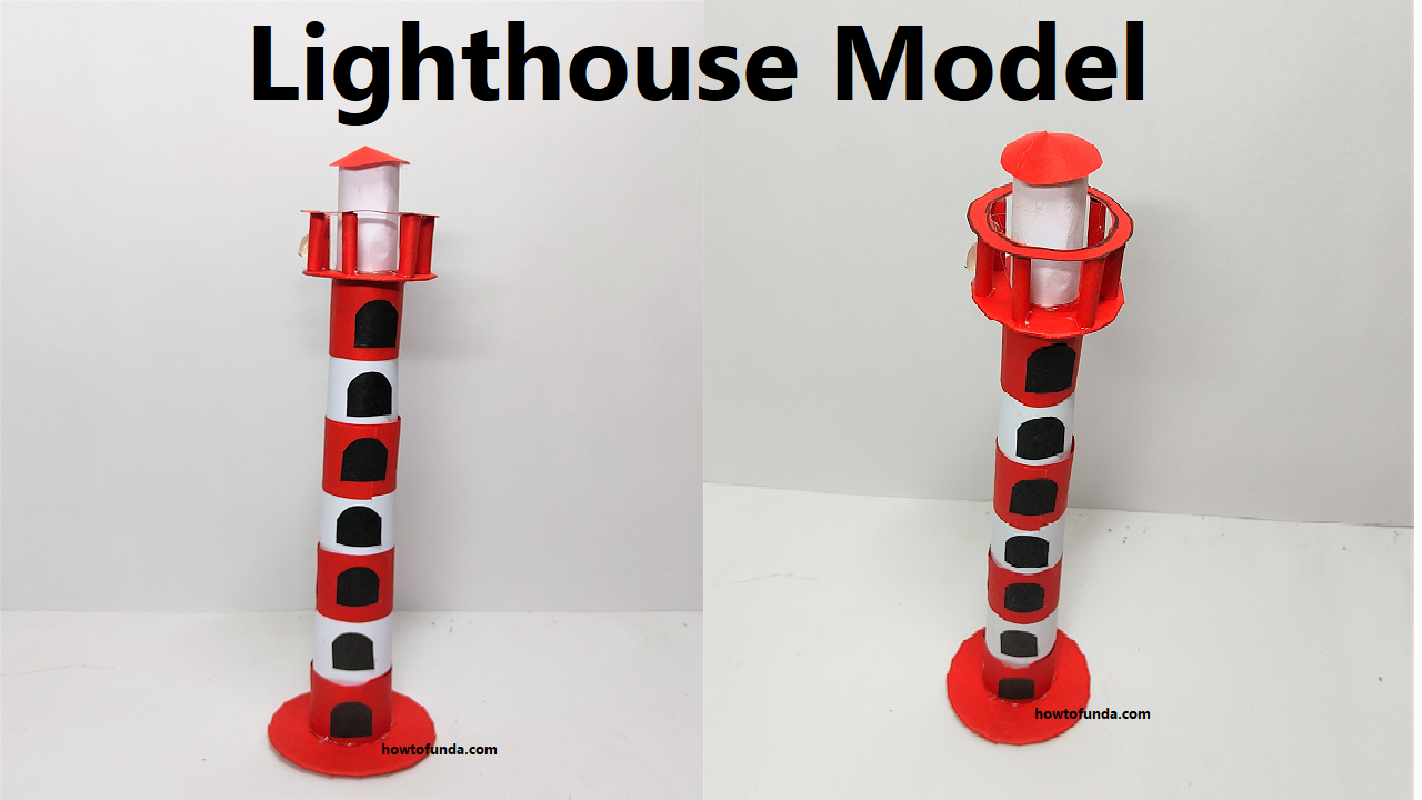 lighthouse model making using paper and cardboard Science Projects lighthouse model making using paper and cardboard Science Projects