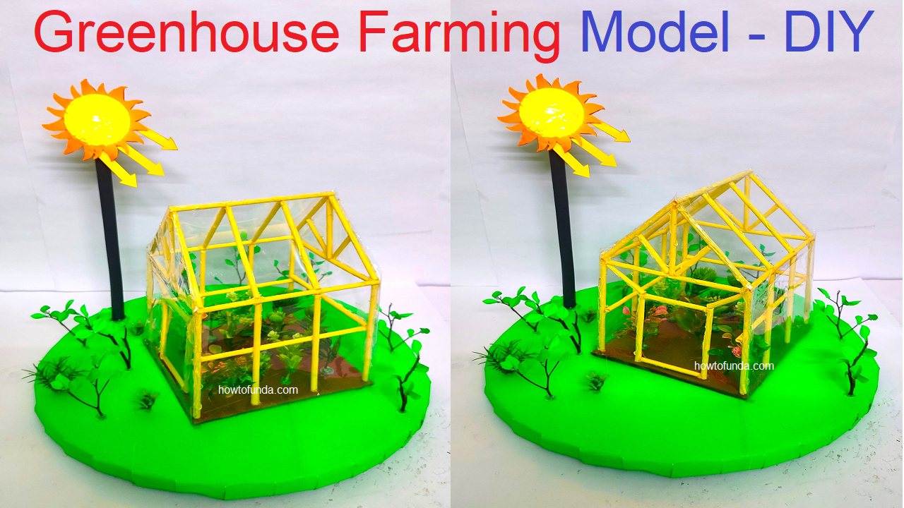 greenhouse-farming-model-science-project-for-exhibition-agriculture-working-model-howtofunda